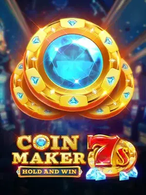 Coin Maker 7s Hold and Win — pokie